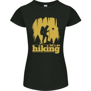 Lets Go Hiking Trekking Camping Outdoors Womens Petite Cut T-Shirt